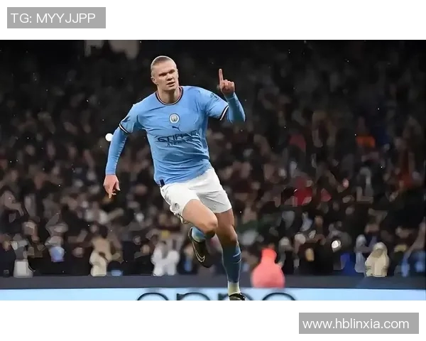 哈兰德如何通过战术优势主宰比赛节奏与攻防转换